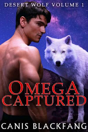 [Desert Wolf 01] • Omega Captured